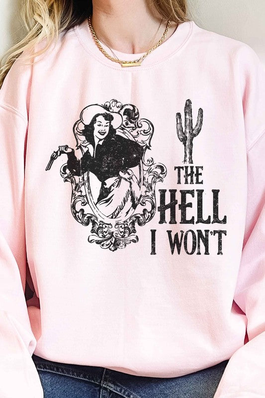 THE HELL I WONT WESTERN OVERSIZED SWEATSHIRT